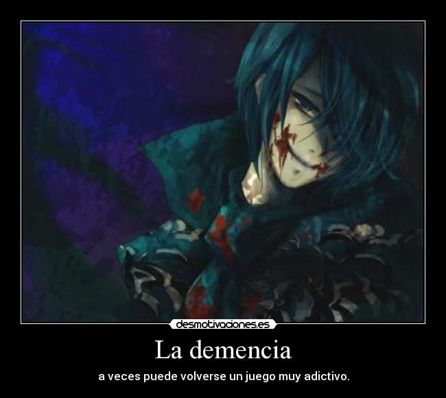 carteles dark demencia incoherencia desquiciado vocaloid locura desmotivaciones