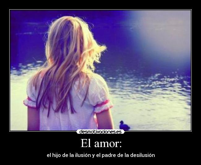 El amor: - 
