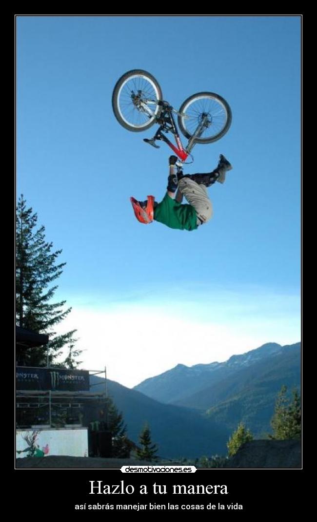 Hazlo a tu manera - así sabrás manejar bien las cosas de la vida