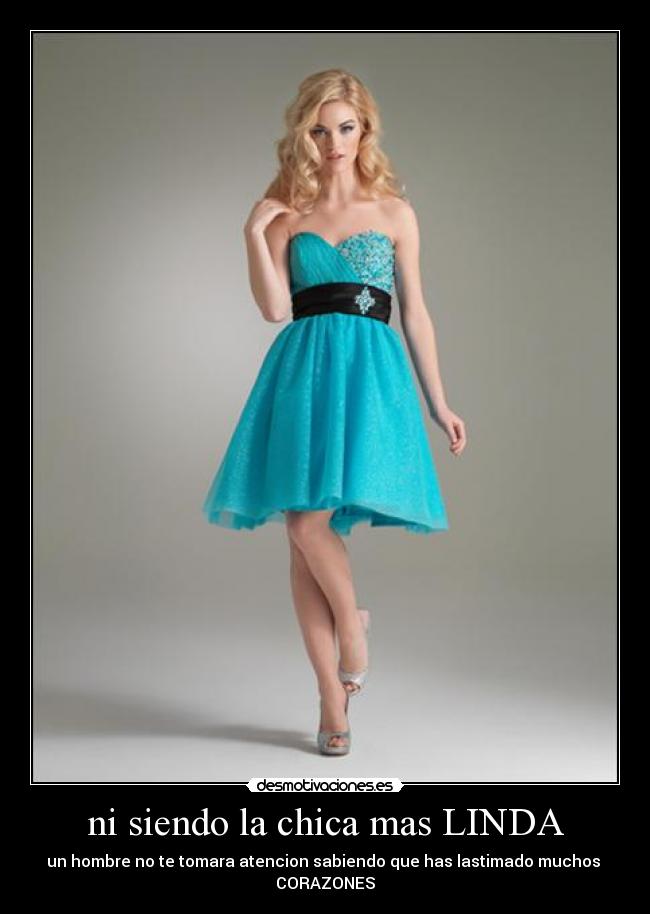 ni siendo la chica mas LINDA -