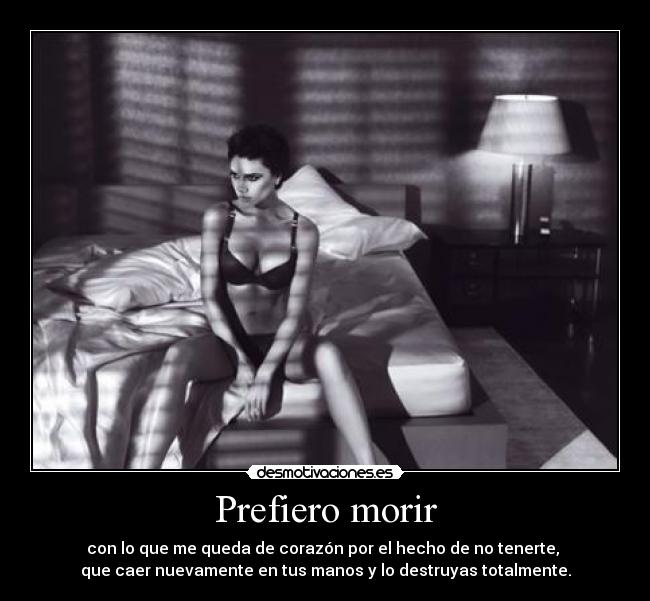 Prefiero morir -
