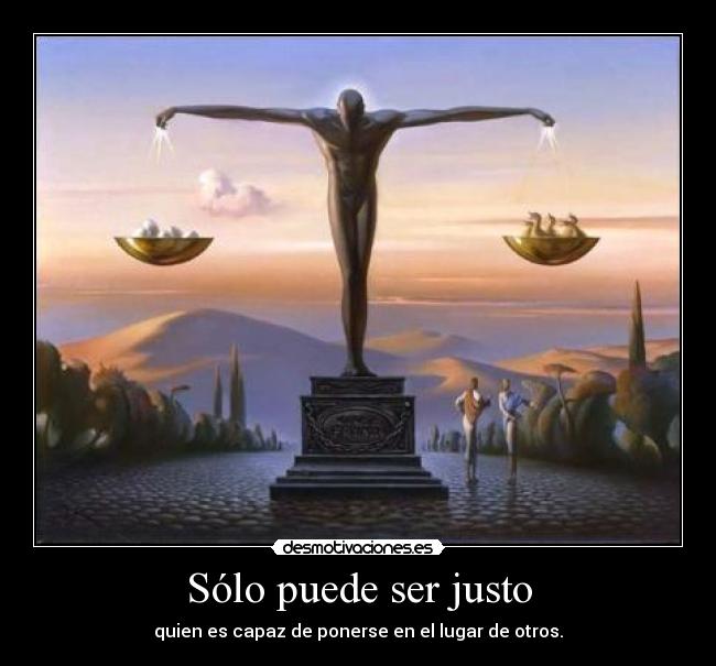 Sólo puede ser justo - 
