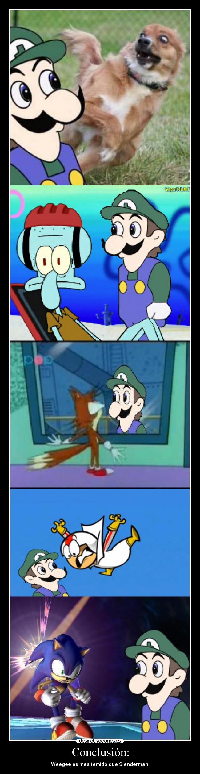 Conclusión: - Weegee es mas temido que Slenderman.