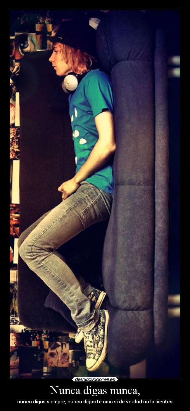 Nunca digas nunca, -