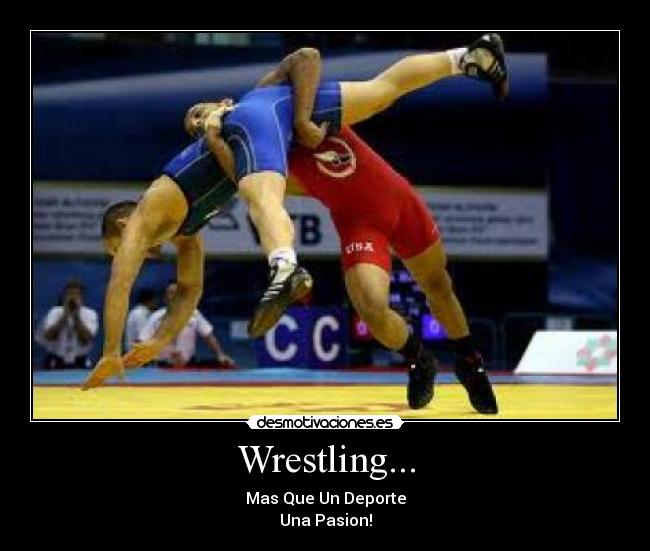 Wrestling... - Mas Que Un Deporte
Una Pasion!