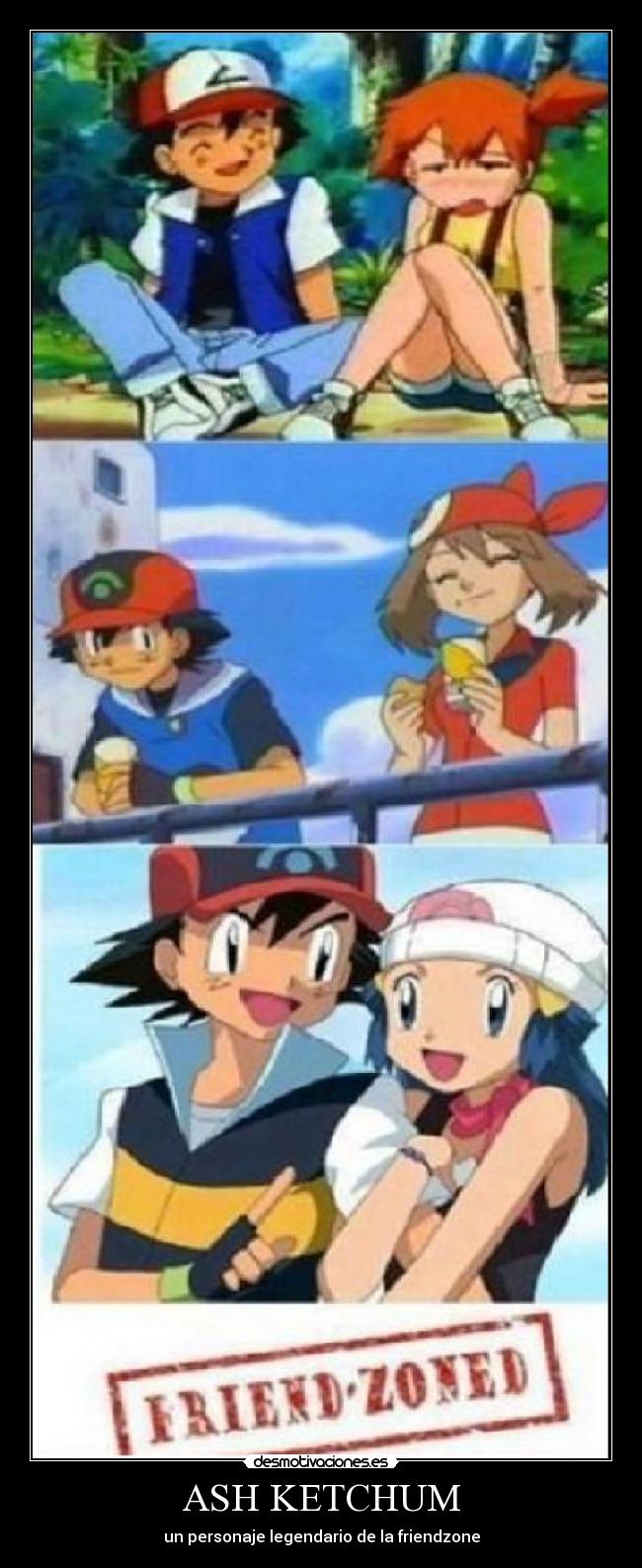 carteles pokemon ash ketchum friendzone misty may don desmotivaciones