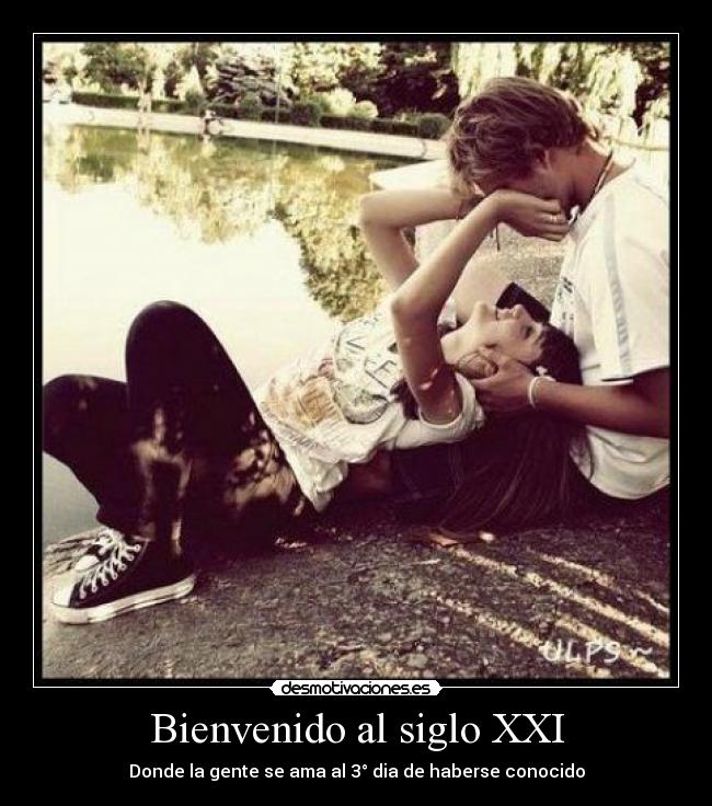 Bienvenido al siglo XXI -