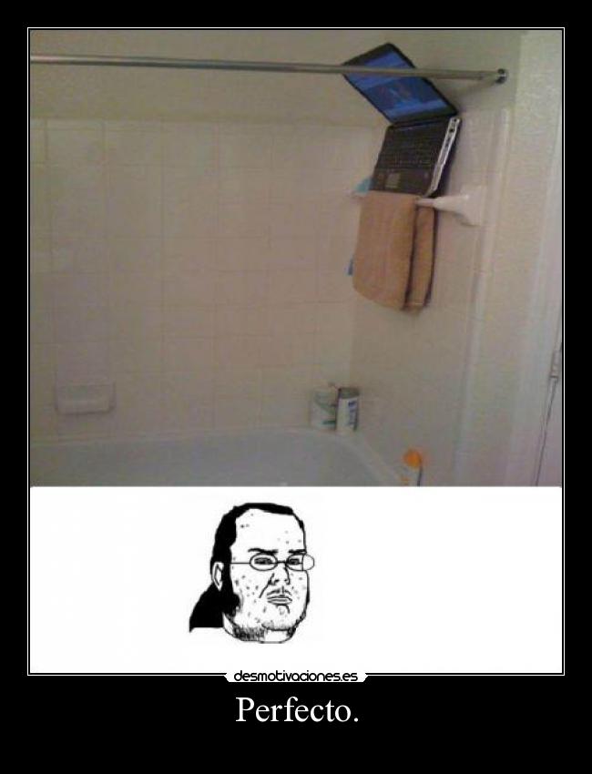 Perfecto. - 