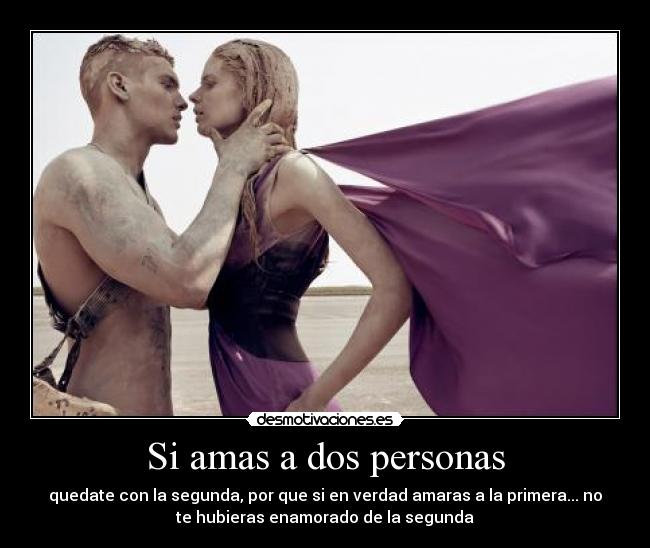 Si amas a dos personas -