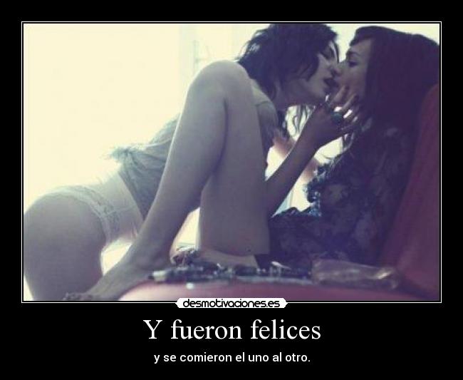 Y fueron felices -