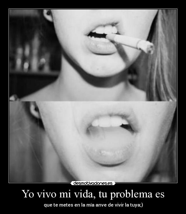 carteles vida vivir meter vida fuck problema desmotivaciones