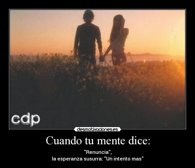 Cuando tu mente dice: -