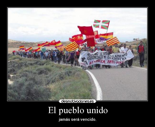 El pueblo unido - jamás será vencido.