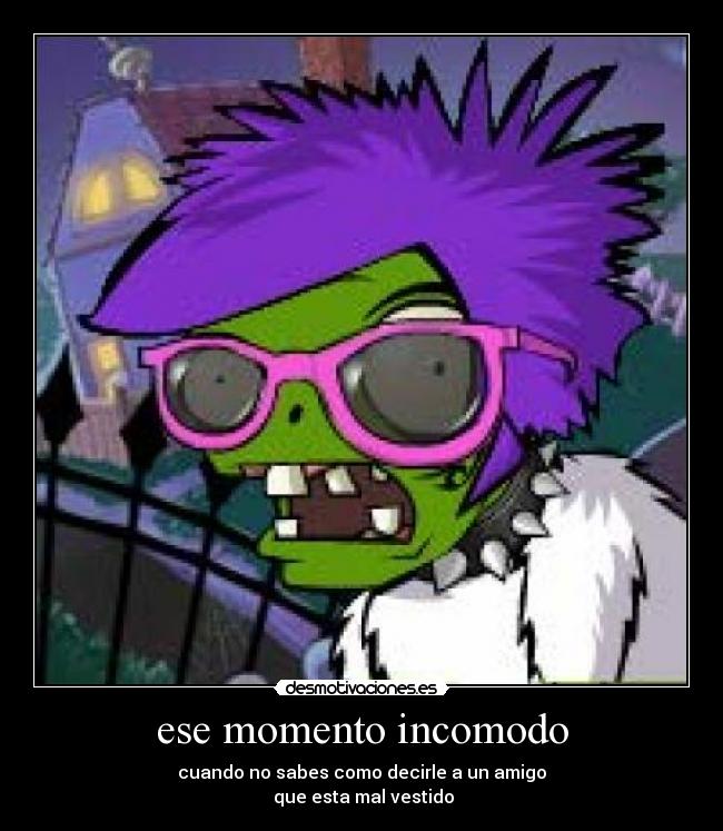 ese momento incomodo -