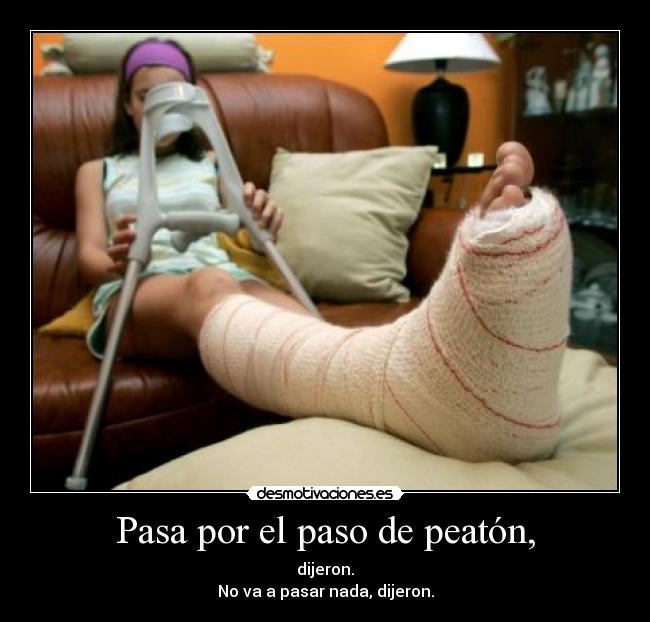 Pasa por el paso de peatón, - 