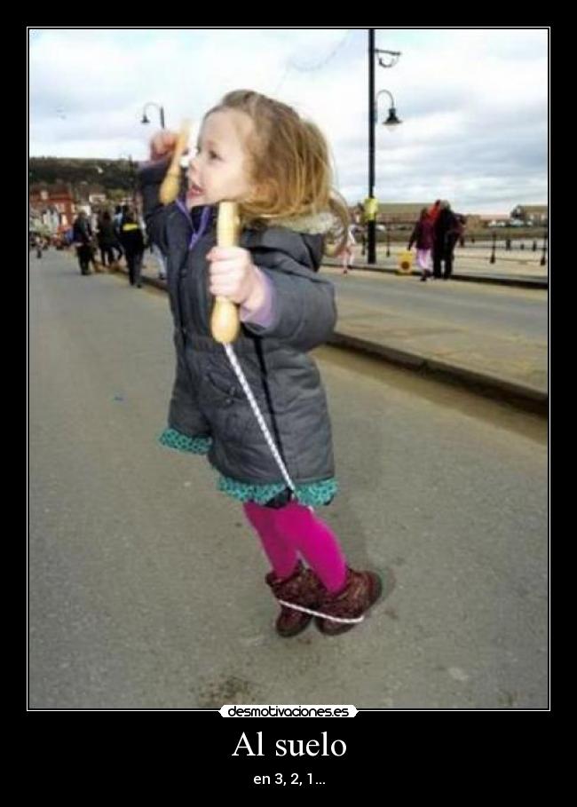 Al suelo - en 3, 2, 1...