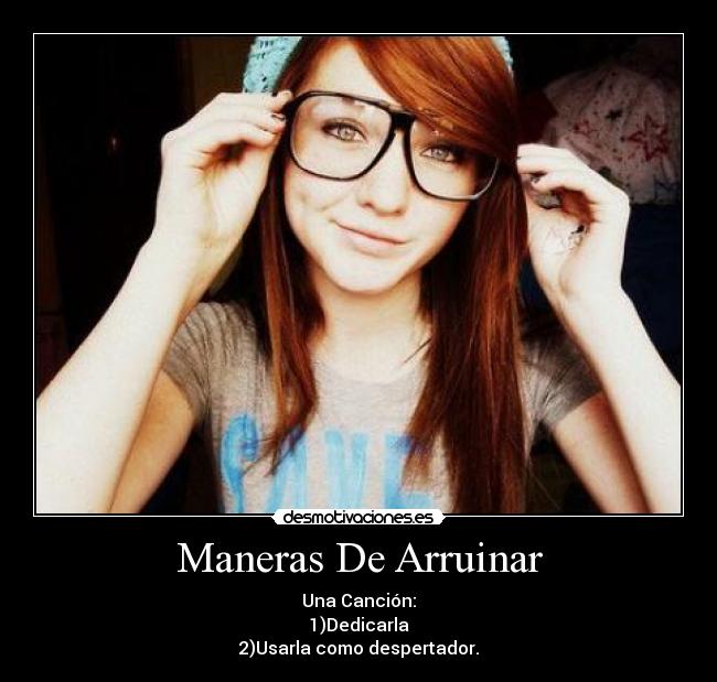 Maneras De Arruinar -
