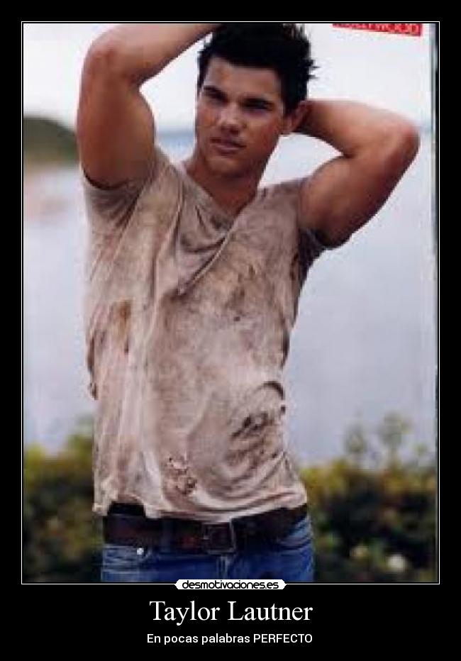 Taylor Lautner -