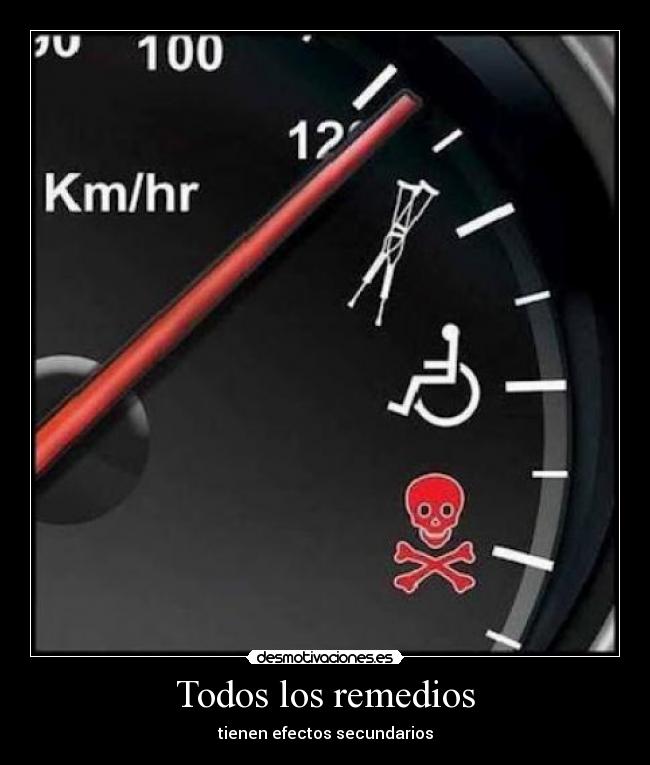 Todos los remedios - tienen efectos secundarios