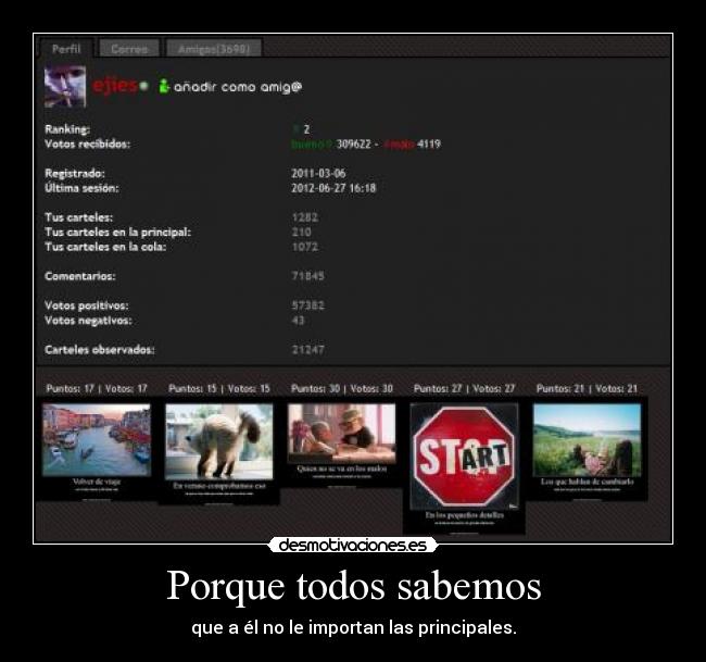 Porque todos sabemos - que a él no le importan las principales.