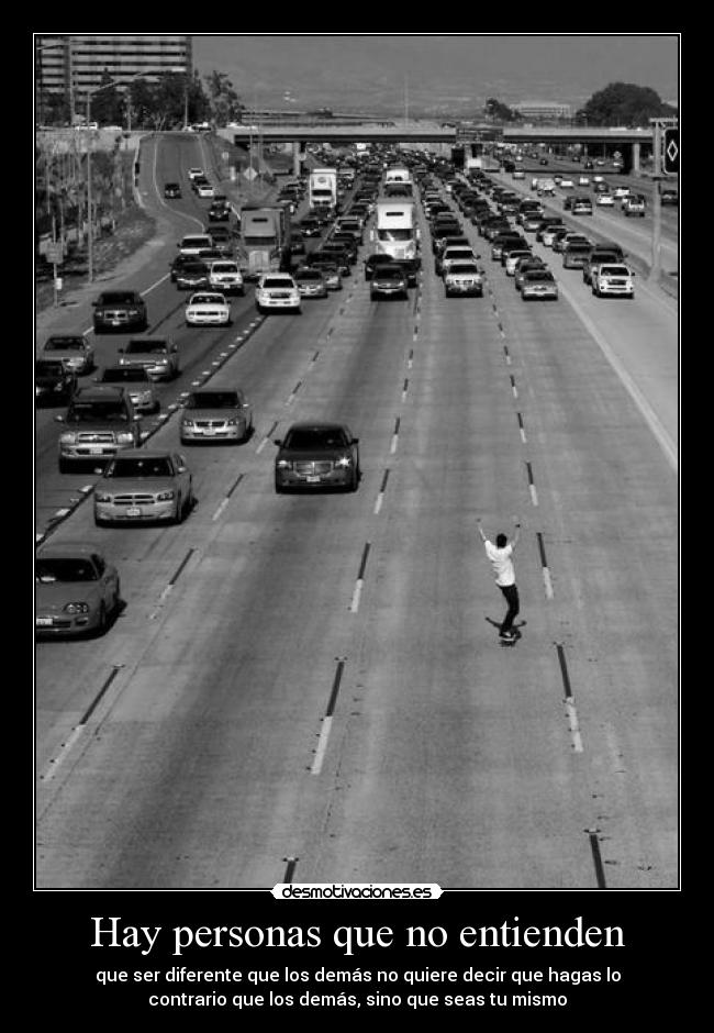 Hay personas que no entienden -