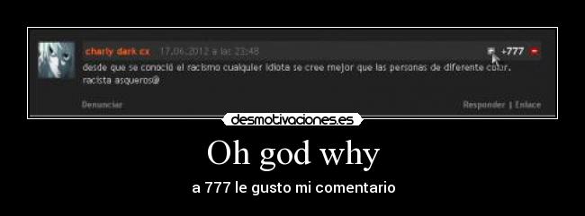 Oh god why - a 777 le gusto mi comentario