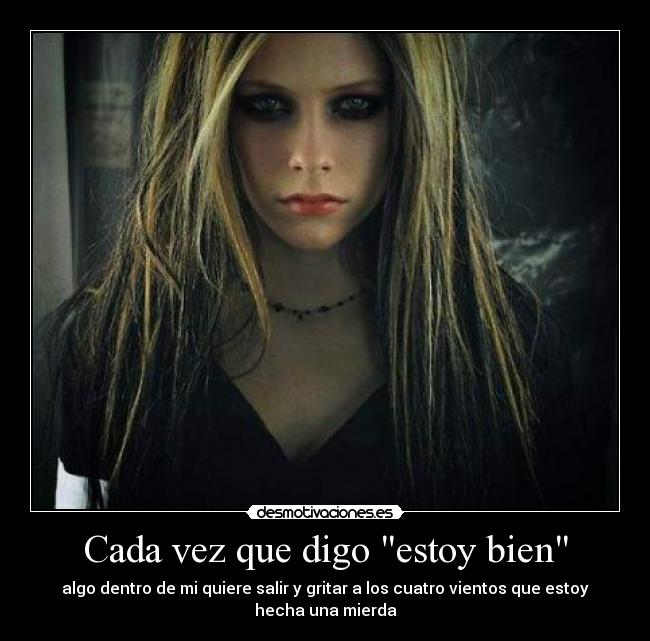 Cada vez que digo estoy bien -