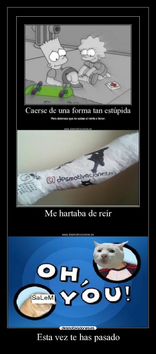 Esta vez te has pasado - 