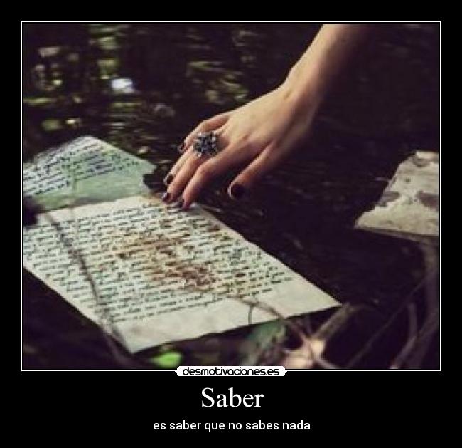 Saber - es saber que no sabes nada