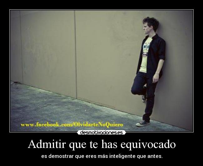 Admitir que te has equivocado - 