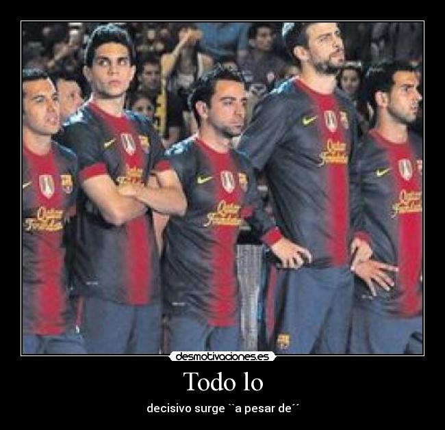 Todo lo - decisivo surge ``a pesar de´´