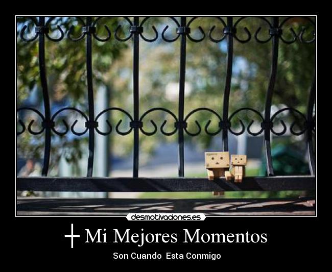 ┼ Mi Mejores Momentos -
