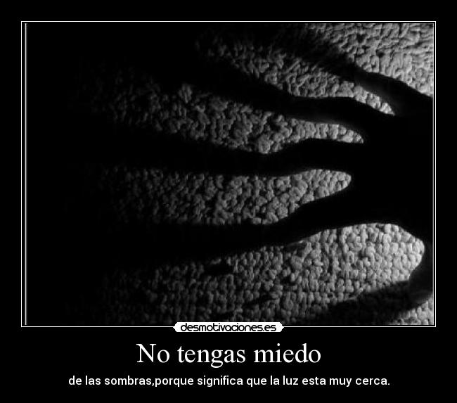 No tengas miedo -