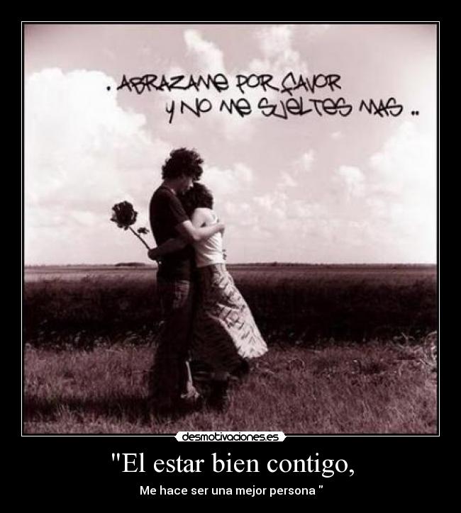 Imagenes Quiero Estar Bien Contigo | quot el estar bien contigo desmotivaciones Imagenes Quiero Estar Bien Contigo | quot el estar bien contigo desmotivaciones