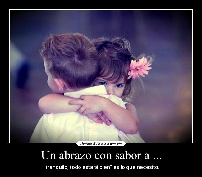 Un abrazo con sabor a ... - 