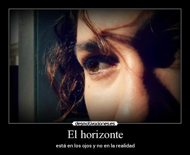 El horizonte - está en los ojos y no en la realidad