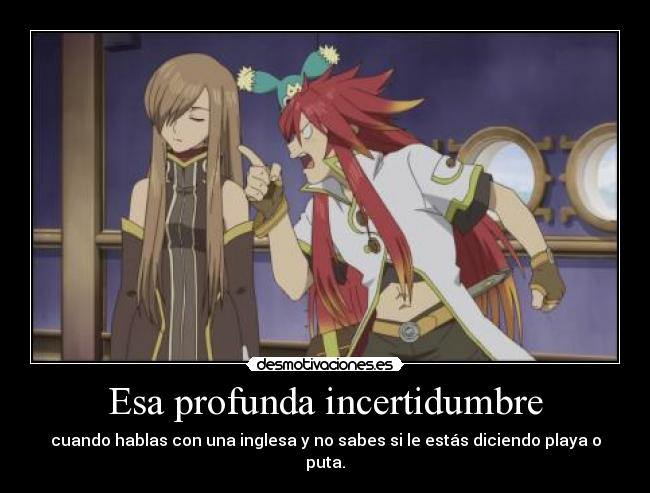 carteles vamono everybody bitch tales the abyss talesof luke fon fabre tear harukaze desmotivaciones