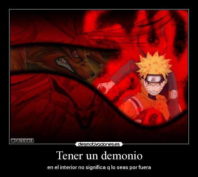 Tener un demonio - en el interior no significa q lo seas por fuera