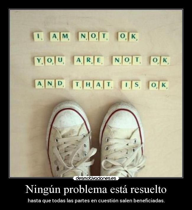 Ningún problema está resuelto - 