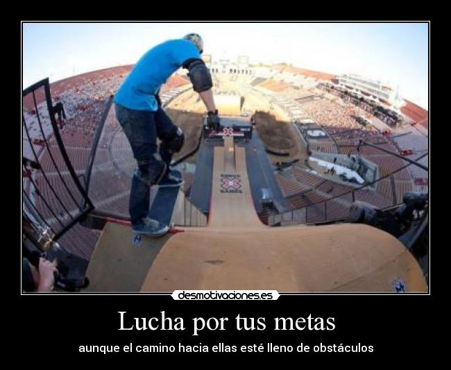 Lucha por tus metas -
