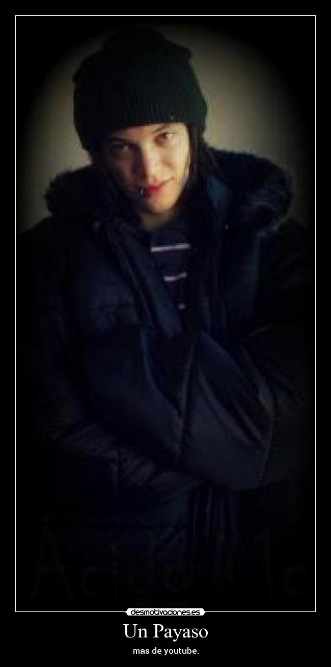 Un Payaso - mas de youtube.
