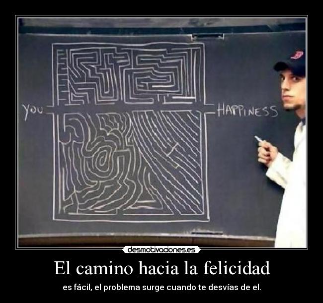 carteles felicidad felicidad camino desvio desmotivaciones