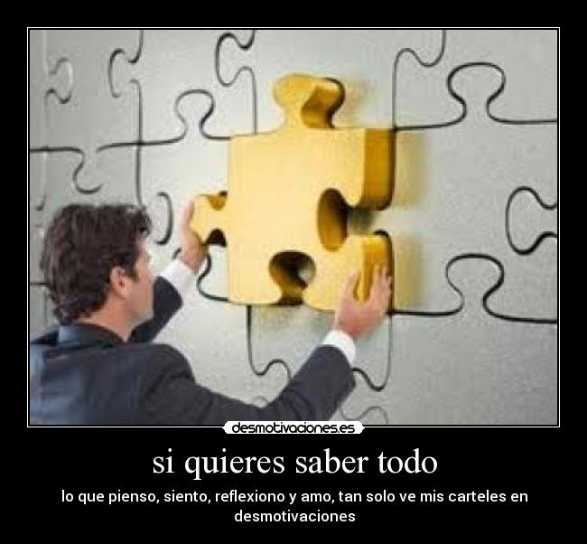 si quieres saber todo -