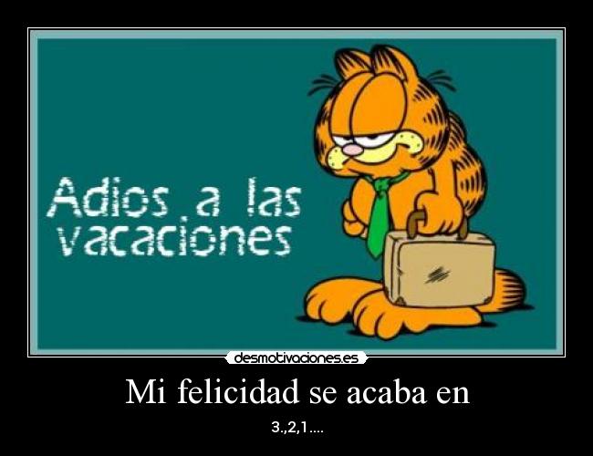 Mi felicidad se acaba en - 3.,2,1....