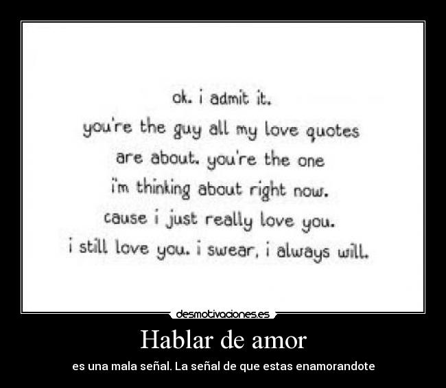 Hablar de amor - es una mala señal. La señal de que estas enamorandote