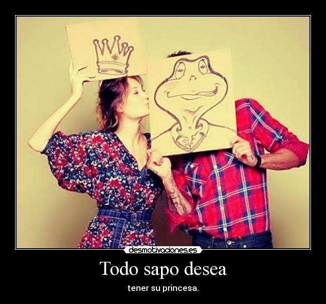 Todo sapo desea - tener su princesa.