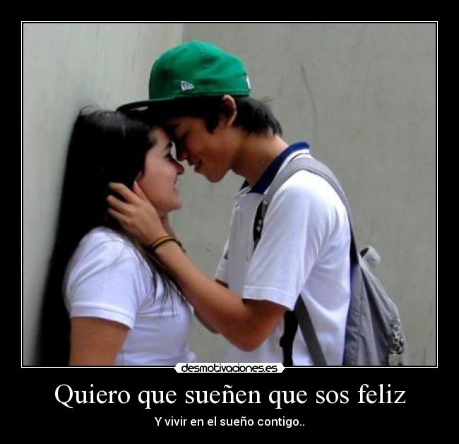 Quiero que sueñen que sos feliz -