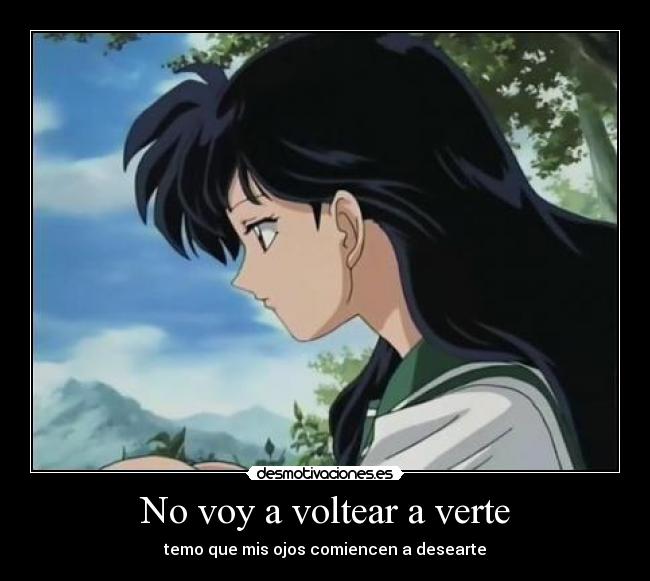 No voy a voltear a verte -