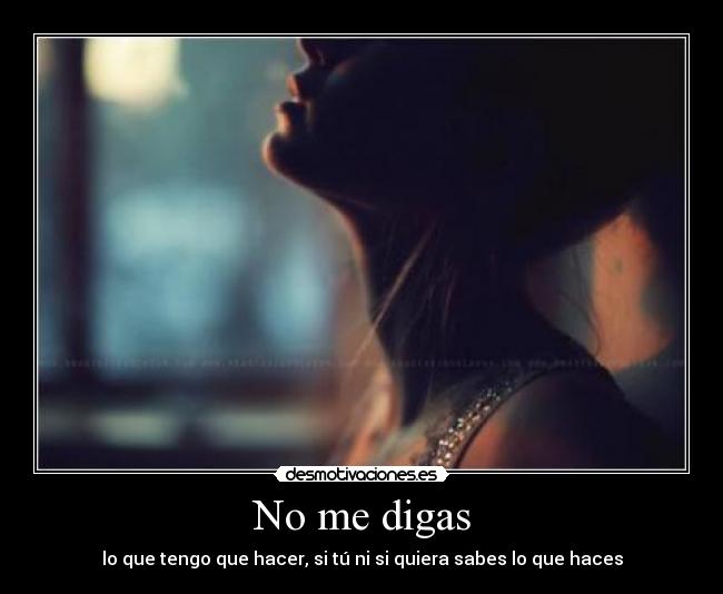 No me digas -