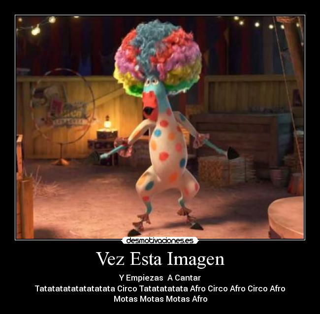 carteles tatatatatatatatatata circo tatatatatata afro circo afro circo afro motas motas motas afro desmotivaciones